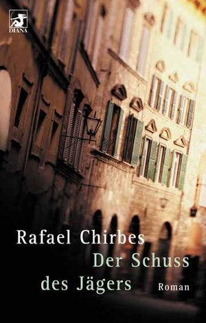 Buchcover Der Schuss des Jägers | Rafael Chirbes | EAN 9783453879942 | ISBN 3-453-87994-5 | ISBN 978-3-453-87994-2