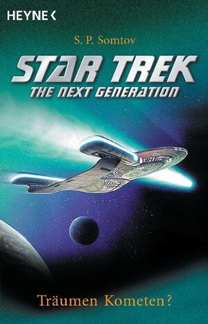 Star Trek. The Next Generation, Band 79: Träumen Kometen?