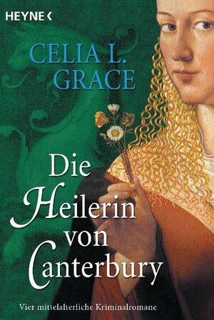 Die Heilerin von Canterbury: Vier mittelalterliche Kriminalromane