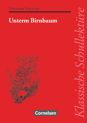 Klassische Schullektüre, Unterm Birnbaum: Texte und Materialien