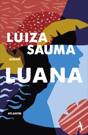 Buchcover Luana | Luiza Sauma | EAN 9783455000047 | ISBN 3-455-00004-5 | ISBN 978-3-455-00004-7