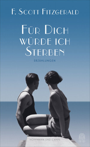 Buchcover Für dich würde ich sterben | F. Scott Fitzgerald | EAN 9783455000078 | ISBN 3-455-00007-X | ISBN 978-3-455-00007-8