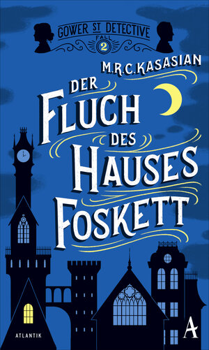 Buchcover Der Fluch des Hauses Foskett | M.R.C. Kasasian | EAN 9783455000641 | ISBN 3-455-00064-9 | ISBN 978-3-455-00064-1