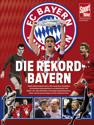 Buchcover Die Rekord-Bayern | Alfred Draxler | EAN 9783455002454 | ISBN 3-455-00245-5 | ISBN 978-3-455-00245-4