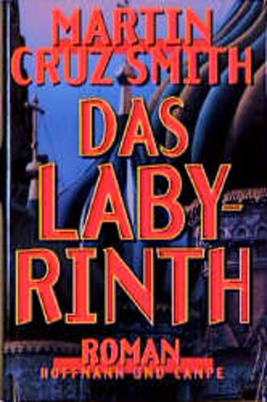Buchcover Das Labyrinth | Martin Cruz Smith | EAN 9783455004045 | ISBN 3-455-00404-0 | ISBN 978-3-455-00404-5