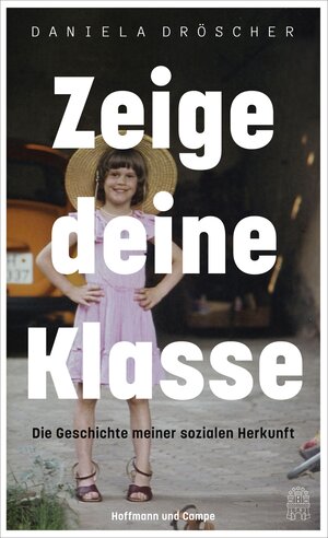 Buchcover Zeige deine Klasse | Daniela Dröscher | EAN 9783455004359 | ISBN 3-455-00435-0 | ISBN 978-3-455-00435-9