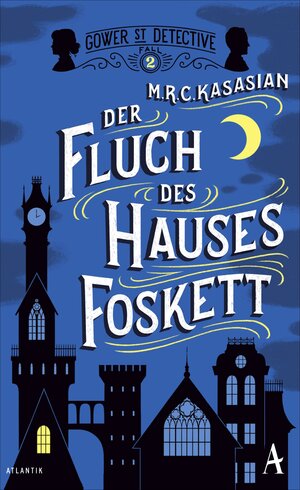 Buchcover Der Fluch des Hauses Foskett | M.R.C. Kasasian | EAN 9783455005608 | ISBN 3-455-00560-8 | ISBN 978-3-455-00560-8