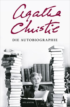 Buchcover Die Autobiographie | Agatha Christie | EAN 9783455005622 | ISBN 3-455-00562-4 | ISBN 978-3-455-00562-2