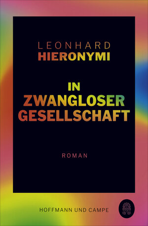 Buchcover In zwangloser Gesellschaft | Leonhard Hieronymi | EAN 9783455009569 | ISBN 3-455-00956-5 | ISBN 978-3-455-00956-9