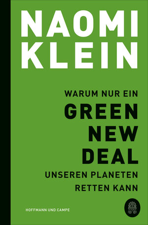 Buchcover Warum nur ein Green New Deal unseren Planeten retten kann | Naomi Klein | EAN 9783455009835 | ISBN 3-455-00983-2 | ISBN 978-3-455-00983-5