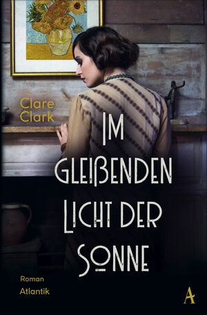 Buchcover Im gleißenden Licht der Sonne | Clare Clark | EAN 9783455010565 | ISBN 3-455-01056-3 | ISBN 978-3-455-01056-5