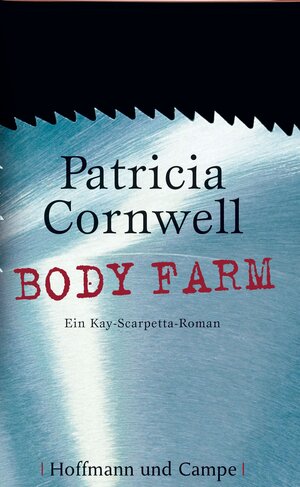 Buchcover Body Farm | Patricia Cornwell | EAN 9783455011012 | ISBN 3-455-01101-2 | ISBN 978-3-455-01101-2