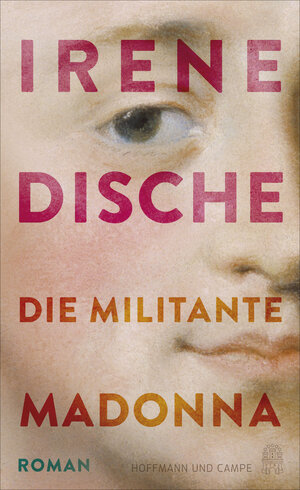 Buchcover Die militante Madonna | Irene Dische | EAN 9783455011968 | ISBN 3-455-01196-9 | ISBN 978-3-455-01196-8