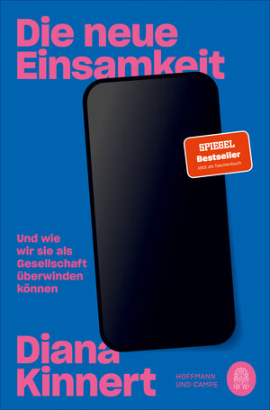 Buchcover Die neue Einsamkeit | Diana Kinnert | EAN 9783455013184 | ISBN 3-455-01318-X | ISBN 978-3-455-01318-4