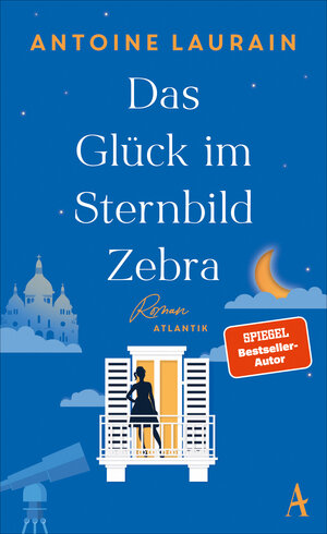 Buchcover Das Glück im Sternbild Zebra | Antoine Laurain | EAN 9783455015812 | ISBN 3-455-01581-6 | ISBN 978-3-455-01581-2