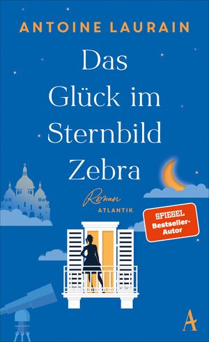 Buchcover Das Glück im Sternbild Zebra | Antoine Laurain | EAN 9783455015829 | ISBN 3-455-01582-4 | ISBN 978-3-455-01582-9