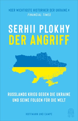 Buchcover Der Angriff | Serhii Plokhy | EAN 9783455015898 | ISBN 3-455-01589-1 | ISBN 978-3-455-01589-8