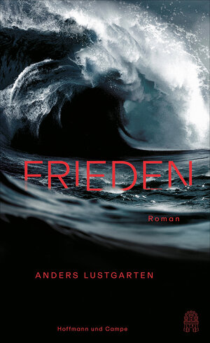 Buchcover Frieden | Anders Lustgarten | EAN 9783455016765 | ISBN 3-455-01676-6 | ISBN 978-3-455-01676-5