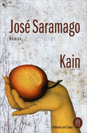 Buchcover Kain | José Saramago | EAN 9783455016987 | ISBN 3-455-01698-7 | ISBN 978-3-455-01698-7