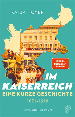 Buchcover Im Kaiserreich | Katja Hoyer | EAN 9783455017281 | ISBN 3-455-01728-2 | ISBN 978-3-455-01728-1