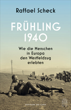 Buchcover Frühling 1940 | Raffael Scheck | EAN 9783455017342 | ISBN 3-455-01734-7 | ISBN 978-3-455-01734-2