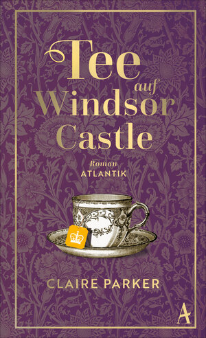 Buchcover Tee auf Windsor Castle | Claire Parker | EAN 9783455018271 | ISBN 3-455-01827-0 | ISBN 978-3-455-01827-1