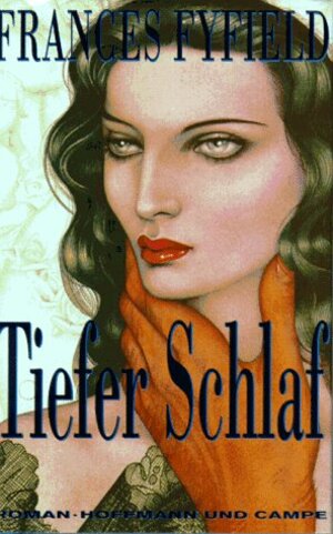 Buchcover Tiefer Schlaf | Frances Fyfield | EAN 9783455025569 | ISBN 3-455-02556-0 | ISBN 978-3-455-02556-9
