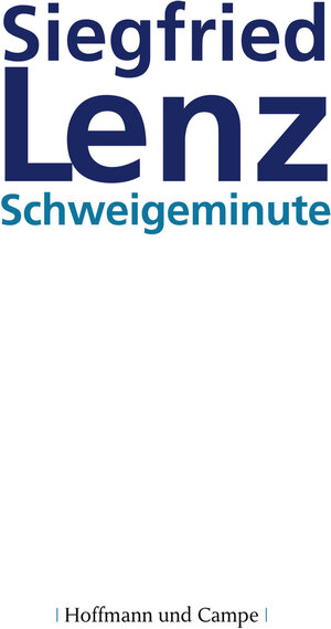 Buchcover Schweigeminute | Siegfried Lenz | EAN 9783455042849 | ISBN 3-455-04284-8 | ISBN 978-3-455-04284-9