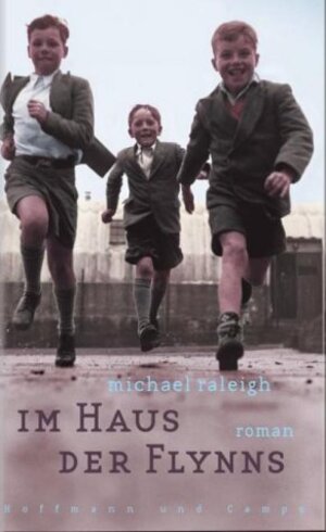 Buchcover Im Haus der Flynns | Michael Raleigh | EAN 9783455060126 | ISBN 3-455-06012-9 | ISBN 978-3-455-06012-6