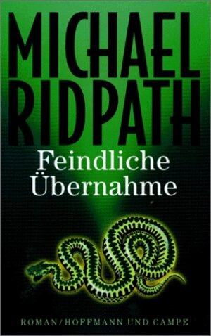 Buchcover Feindliche Übernahme | Michael Ridpath | EAN 9783455063257 | ISBN 3-455-06325-X | ISBN 978-3-455-06325-7