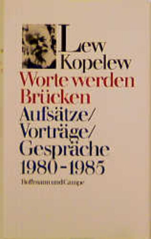 Buchcover Worte werden Brücken | Lew Kopelew | EAN 9783455082401 | ISBN 3-455-08240-8 | ISBN 978-3-455-08240-1