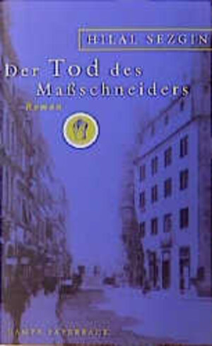 Buchcover Der Tod des Massschneiders | Hilal Sezgin | EAN 9783455103922 | ISBN 3-455-10392-8 | ISBN 978-3-455-10392-2
