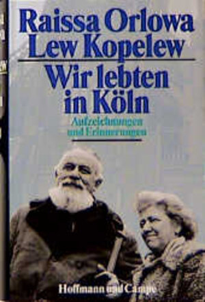 Buchcover Wir lebten in Köln | Raissa Orlowa | EAN 9783455110708 | ISBN 3-455-11070-3 | ISBN 978-3-455-11070-8