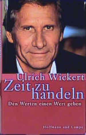 Buchcover Zeit zu handeln | Ulrich Wickert | EAN 9783455112535 | ISBN 3-455-11253-6 | ISBN 978-3-455-11253-5