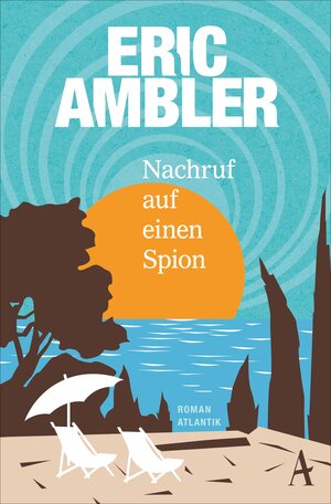 Buchcover Nachruf auf einen Spion | Eric Ambler | EAN 9783455170863 | ISBN 3-455-17086-2 | ISBN 978-3-455-17086-3