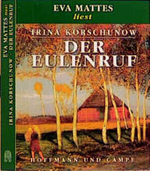 Buchcover Der Eulenruf | Irina Korschunow | EAN 9783455301908 | ISBN 3-455-30190-8 | ISBN 978-3-455-30190-8