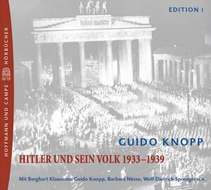Zwölf Jahre. Hitler und sein Reich. 8 CDs: Eine Audio-Dokumentation zum Nationalsozialismus. Hitler und sein Volk 1933-1939
