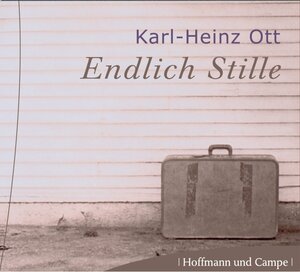 Buchcover Endlich Stille | Karl Heinz Ott | EAN 9783455304961 | ISBN 3-455-30496-6 | ISBN 978-3-455-30496-1