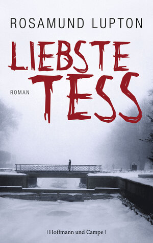 Buchcover Liebste Tess | Rosamund Lupton | EAN 9783455307108 | ISBN 3-455-30710-8 | ISBN 978-3-455-30710-8
