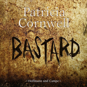 Buchcover Bastard | Patricia Cornwell | EAN 9783455307382 | ISBN 3-455-30738-8 | ISBN 978-3-455-30738-2