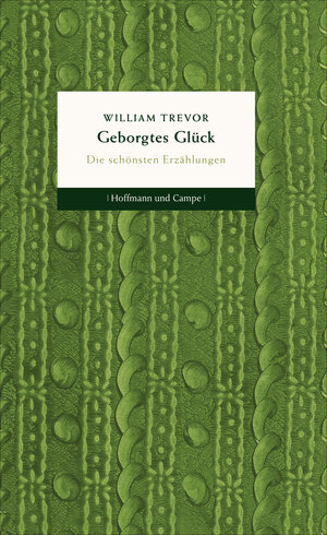 Buchcover Geborgtes Glück | William Trevor | EAN 9783455401011 | ISBN 3-455-40101-5 | ISBN 978-3-455-40101-1