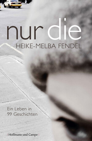 Buchcover Nur die | Heike-Melba Fendel | EAN 9783455401912 | ISBN 3-455-40191-0 | ISBN 978-3-455-40191-2