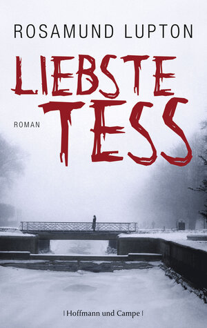 Buchcover Liebste Tess | Rosamund Lupton | EAN 9783455402841 | ISBN 3-455-40284-4 | ISBN 978-3-455-40284-1