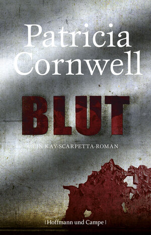 Buchcover Blut | Patricia Cornwell | EAN 9783455402933 | ISBN 3-455-40293-3 | ISBN 978-3-455-40293-3