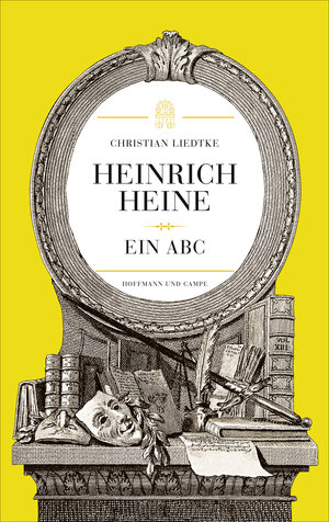 Buchcover Heinrich Heine | Christian Liedtke | EAN 9783455403350 | ISBN 3-455-40335-2 | ISBN 978-3-455-40335-0