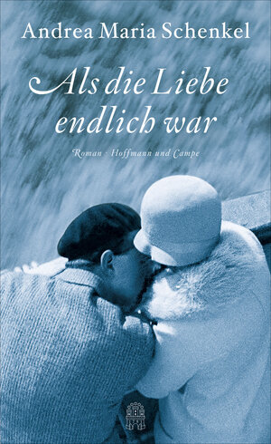 Buchcover Als die Liebe endlich war | Andrea Maria Schenkel | EAN 9783455403824 | ISBN 3-455-40382-4 | ISBN 978-3-455-40382-4