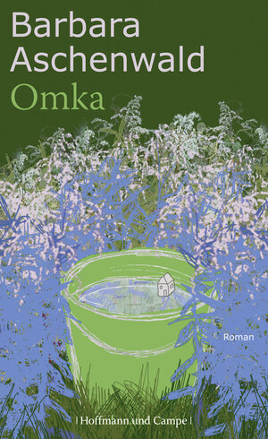 Buchcover Omka | Barbara Aschenwald | EAN 9783455404326 | ISBN 3-455-40432-4 | ISBN 978-3-455-40432-6