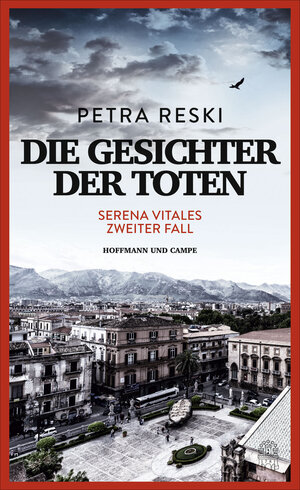 Buchcover Die Gesichter der Toten | Petra Reski | EAN 9783455404722 | ISBN 3-455-40472-3 | ISBN 978-3-455-40472-2