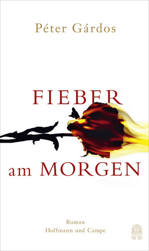 Buchcover Fieber am Morgen | Péter Gárdos | EAN 9783455405576 | ISBN 3-455-40557-6 | ISBN 978-3-455-40557-6