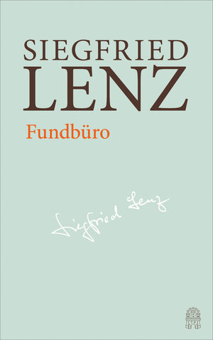 Buchcover Fundbüro | Siegfried Lenz | EAN 9783455406054 | ISBN 3-455-40605-X | ISBN 978-3-455-40605-4